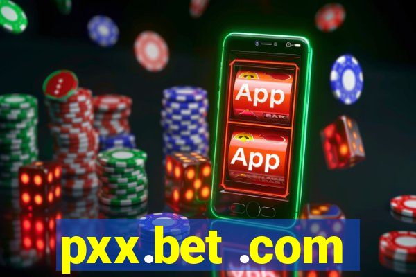 pxx.bet .com